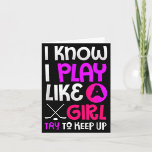 Hockeyliebhaber-Geschenk Spiel wie ein Mädchen Karte
