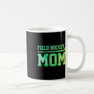 Hockeymutter Feldhockeyspielerin Feldhockeyspieler Kaffeetasse