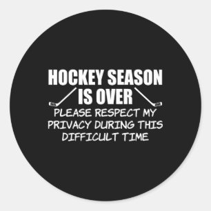 Hockeysaison ist vorbei, bitte respektieren Sie di Runder Aufkleber