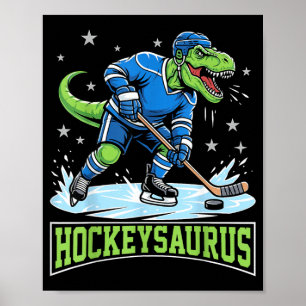 Hockeysaurus Lustiger Dinosaurier Hockey Spieler K Poster