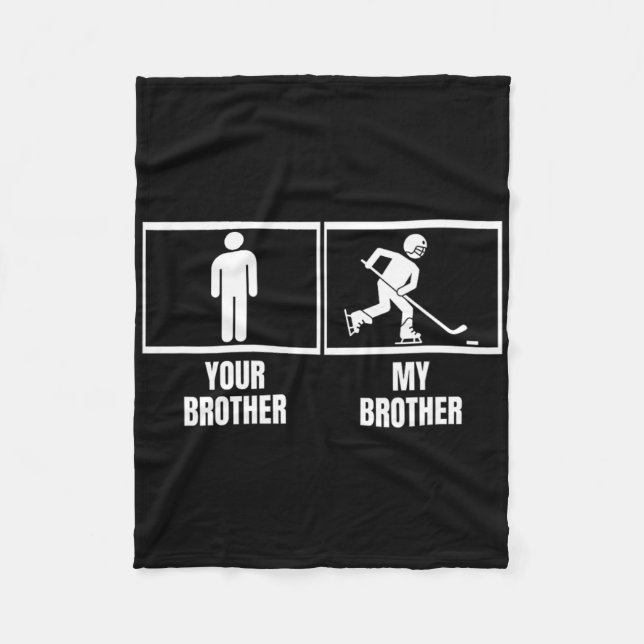 Hockeyspieler Dein Bruder Mein Bruder Lustiges Eis Fleecedecke (Vorderseite)
