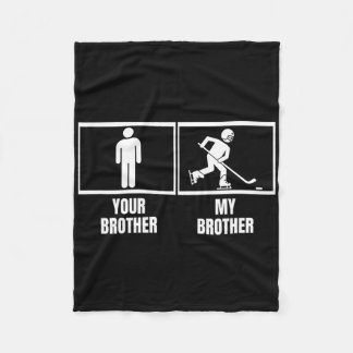 Hockeyspieler Dein Bruder Mein Bruder Lustiges Eis Fleecedecke