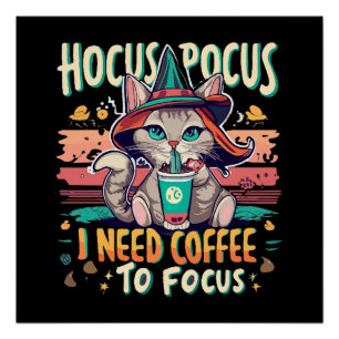 Hocus Focus - Ich brauche Kaffee zum Konzentrieren Poster