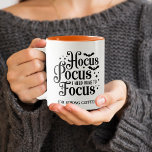 Hocus Pocus Halloween Zweifarbige Tasse<br><div class="desc">"Hocus pocus, ich brauche Wein zum Fokussieren (oder starken Kaffee)" Sprichwort auf beiden Seiten einer Kaffeetasse gedruckt, Spaß zu Halloween für Damen oder Herren.</div>