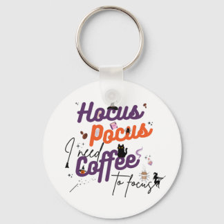 Hocus Pocus I brauche Kaffee zum Fokus Schlüsselanhänger