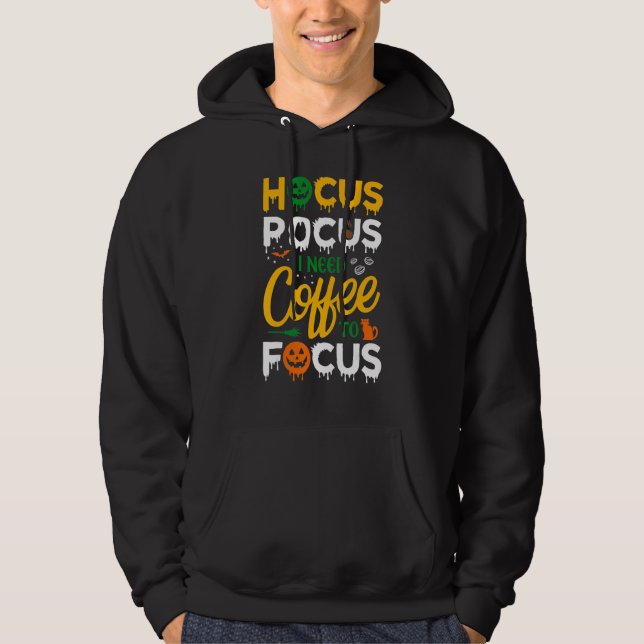 Hocus Pocus I Need Coffee To Focus  Halloween Wome Hoodie (Vorderseite)