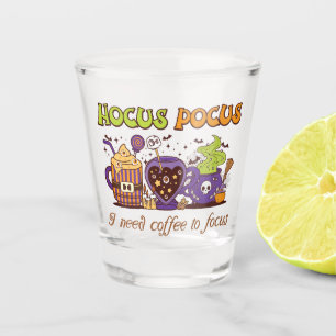 Hocus Pocus - Ich brauche Kaffee, um mich zu fokus Schnapsglas