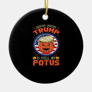 Hocus Pocus ist immer noch mein Potus Trumpkin Hal Keramik Ornament