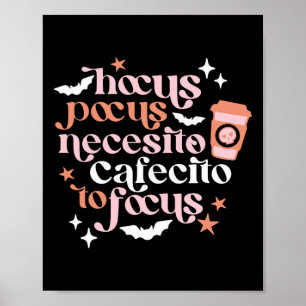 Hocus Pocus Necesito Cafecito zu Halloween C Poster