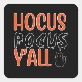 Hocus Pocus Y'all Halloween Chat Design Quadratischer Aufkleber