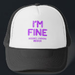 Hodgkin's Lymphoma Warrior - I BIN FINE Truckerkappe<br><div class="desc">Hodgkin's Lymphoma,  Hodgkin's Lymphoma Gifts,  Hodgkin's Lymphoma Month,  Hodgkin's Lymphoma Fighter,  Support Hodgkin's Lymphoma,  Hodgkin's Lymphoma Warrior,  Hodgkin's Lymphoma Ribbon,  Hodgkin's Lymphome Erkrankungen des Gastrointestinaltrakts,  Aufklärungsmonat,  Hodgkin-Lymphom-Bewusstsein,  Hodgkin-Monat des Lymphoms.</div>