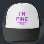 Hodgkin's Lymphoma Warrior - I BIN FINE Truckerkappe<br><div class="desc">Hodgkin's Lymphoma,  Hodgkin's Lymphoma Gifts,  Hodgkin's Lymphoma Month,  Hodgkin's Lymphoma Fighter,  Support Hodgkin's Lymphoma,  Hodgkin's Lymphoma Warrior,  Hodgkin's Lymphoma Ribbon,  Hodgkin's Lymphome Erkrankungen des Gastrointestinaltrakts,  Aufklärungsmonat,  Hodgkin-Lymphom-Bewusstsein,  Hodgkin-Monat des Lymphoms.</div>
