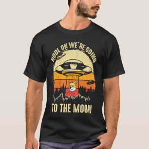HODL auf dem Mond Kryptowährung Krypto Dogecoi T-Shirt