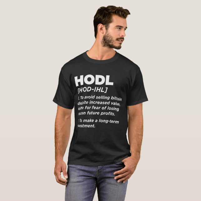Hodl Meaning T-Shirt (Vorne ganz)