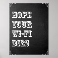 Hoffe, dass dein Wi-Fi stirbt