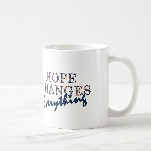Hoffnung ändert alles kaffeetasse (Rechts)