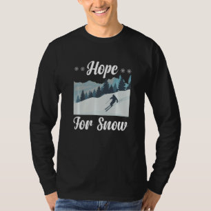 Hoffnung auf Schneeschuhwandern Wintersport Premiu T-Shirt