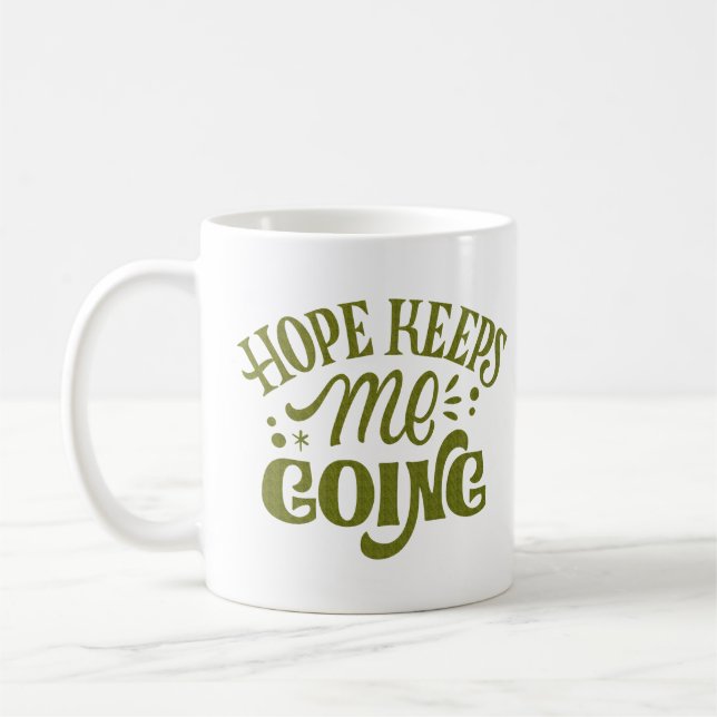 HOFFNUNG BEHALTE MIR ZU GEHEN KAFFEETASSE (Links)
