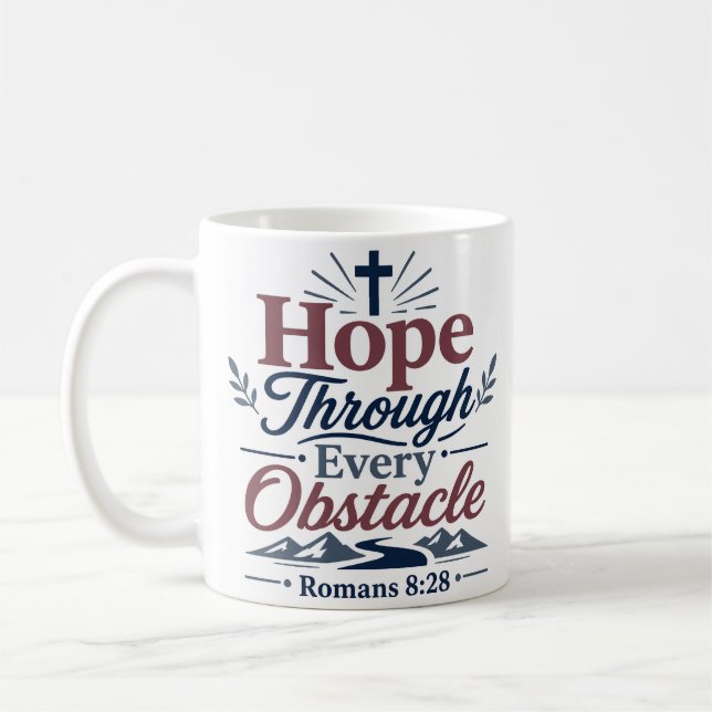 Hoffnung durch jedes Hindernis Religiöser Hoffnung Kaffeetasse (Links)