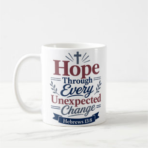 Hoffnung durch unerwarteten Wandel Bibelvers Kaffeetasse