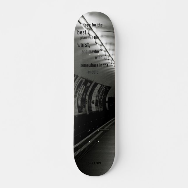 Hoffnung für, am besten. - Besonders angefertigt Skateboard (Vorne)