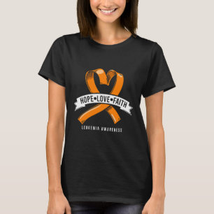 Hoffnung Glaube Liebe Leukämie Blutkrebs Bewusstse T-Shirt