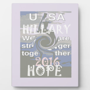 Hoffnung Hillary USA Wir sind stärker zusammen Fotoplatte