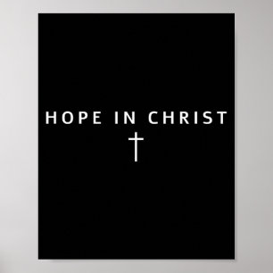Hoffnung in Christus Männer Frauen Christen Kreuz  Poster