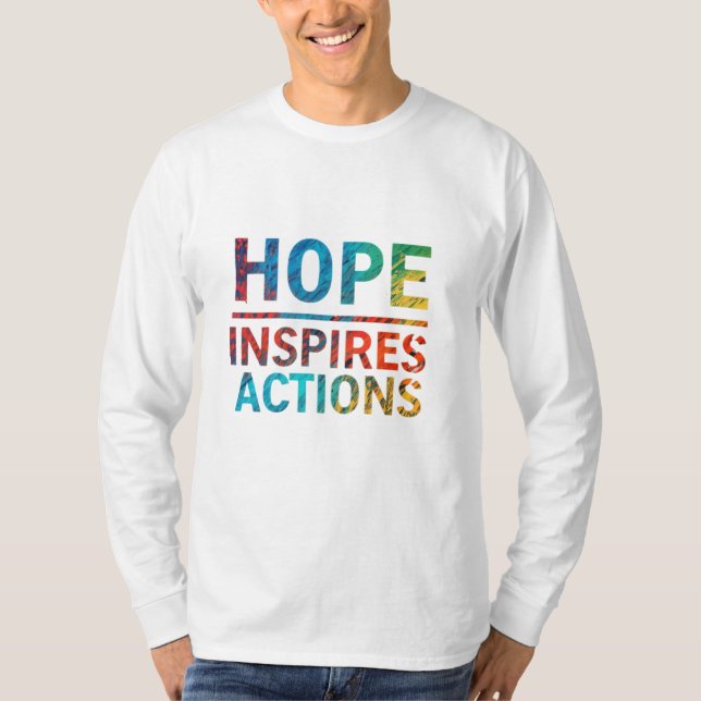 Hoffnung Inspiriere Maßnahmen T-Shirt (Vorderseite)
