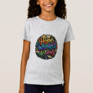 Hoffnung inspiriert zum Handeln – Inspirierendes Z T-Shirt