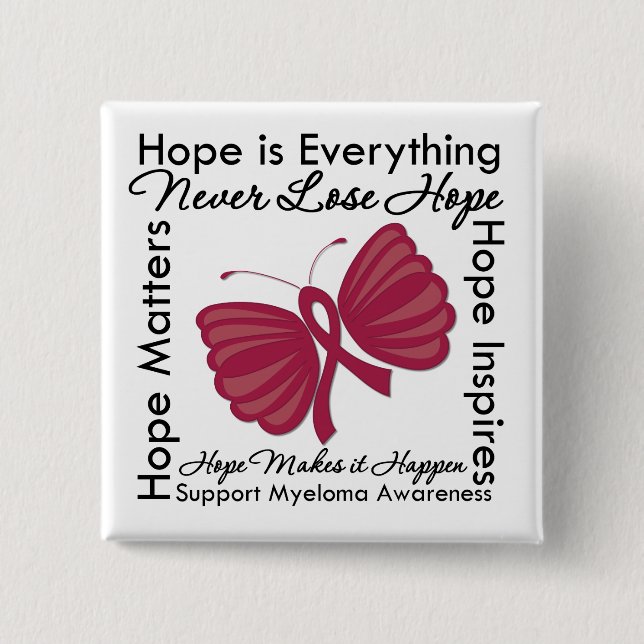 Hoffnung ist alles - Multiples Myelom-Bewusstsein Button (Vorderseite)
