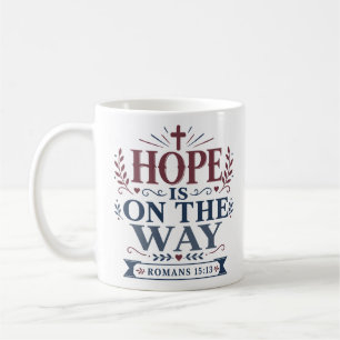 Hoffnung ist auf dem Weg Christlicher Glaubenszita Kaffeetasse