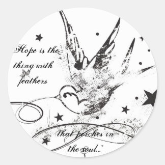 "Hoffnung ist das Ding mit Federn..." Runder Aufkleber