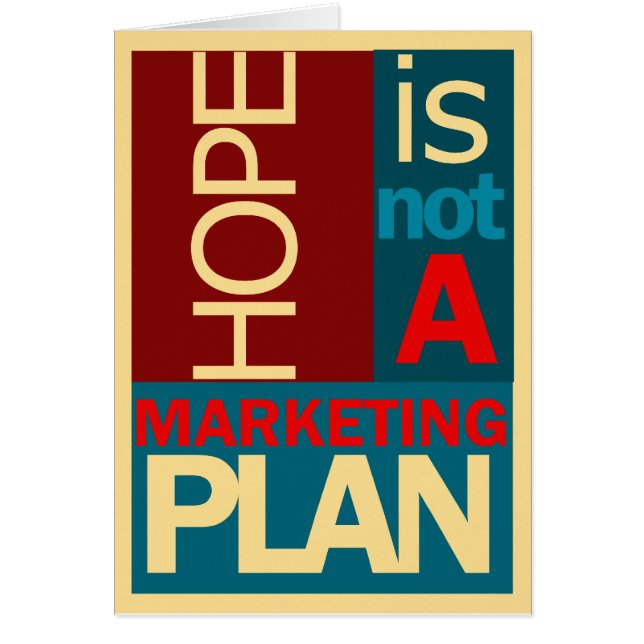 Hoffnung ist nicht ein Marketings-Plan (Vorne)