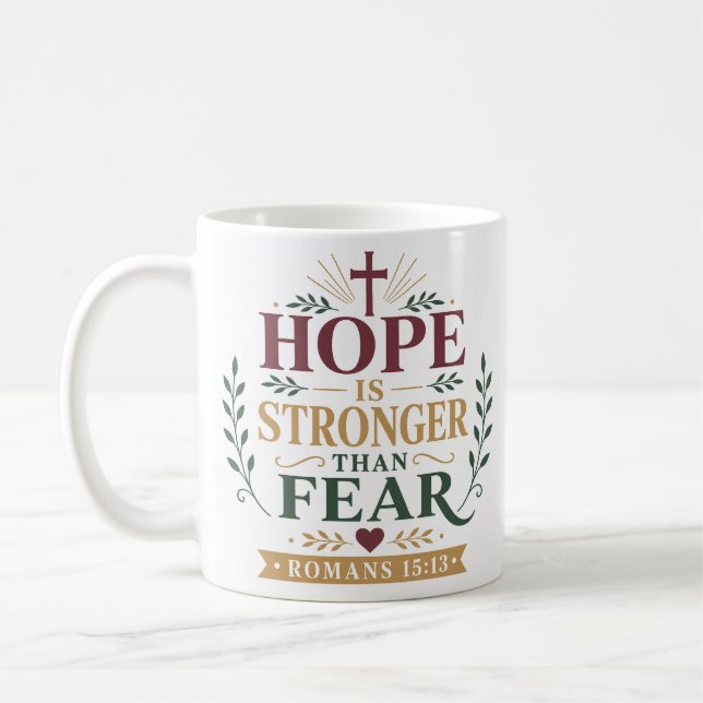 Hoffnung ist stärker als Angst Christliches Hoffnu Kaffeetasse (Links)