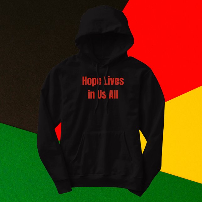 Hoffnung lebt in uns allen hoodie (Von Creator hochgeladen)