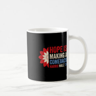 Hoffnung macht Comeback Kamala Harris Tim Wheime Kaffeetasse