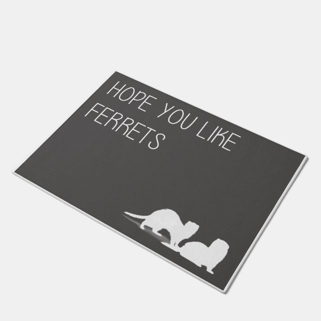 Hoffnung Sie mögen Ferrets Fußmatte (Schrägansicht)
