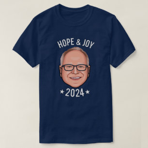 Hoffnung und Freude - Tim Walz T-Shirt