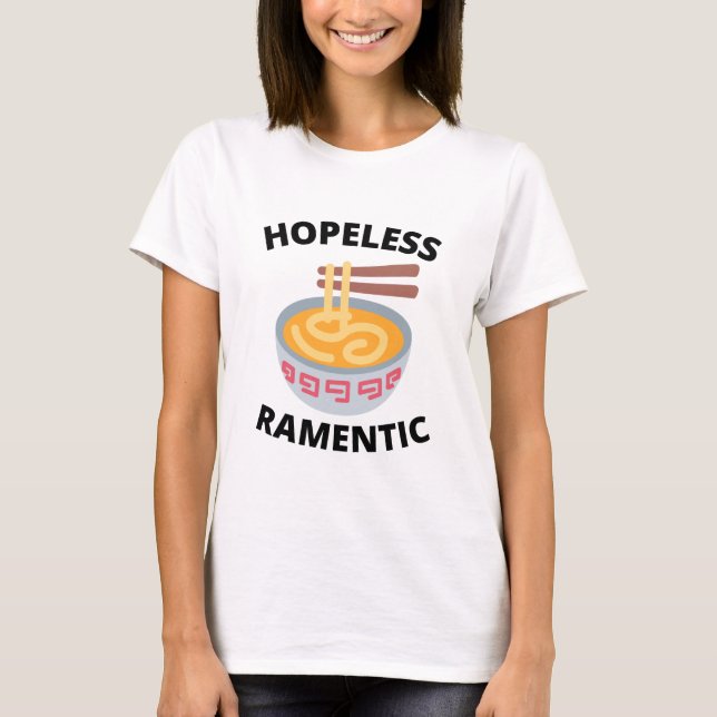 hoffnungslos Ramentic T-Shirt (Vorderseite)