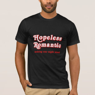 hoffnungslos romantisch T-Shirt