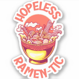 Hoffnungslose Ramen-tic - Funny Japanischer Noodle Aufkleber
