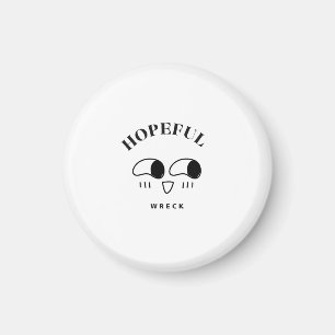 Hoffnungsvolles Wrack Minimalistische Typografie-D Magnet