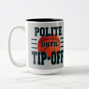 Höflicher bis zum "Tip-Off"-Basketball-Spaß Zweifarbige Tasse