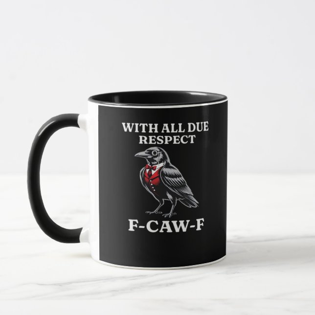 Höfliches F-Caw-F Tasse (Links)