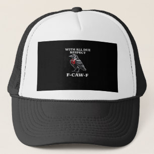 Höfliches F-Caw-F Truckerkappe