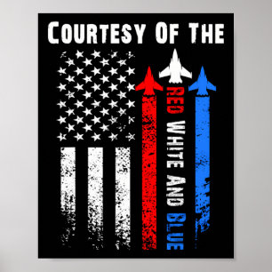 Höflichkeit The Red White And Blue 4. Juli Patrio Poster