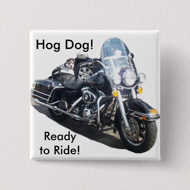 Hog Dog - Reitfertig! Button (Vorderseite)