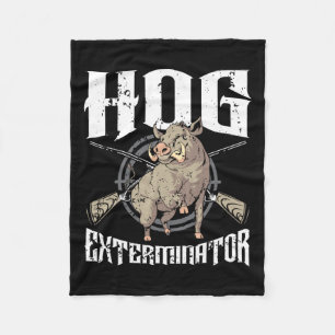 Hog Exterminator Wild Hog Boar Hunter Hog Jagd Fleecedecke