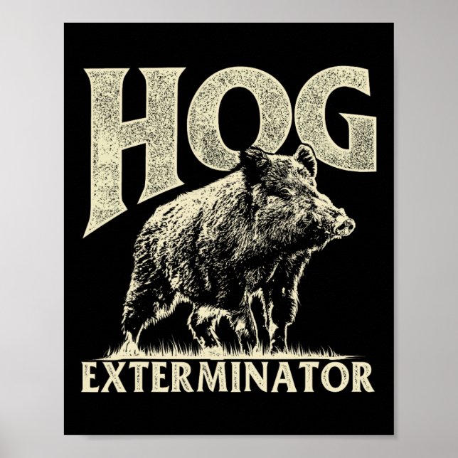 Hog Exterminator - Wildhüter für die Jagd auf Wild Poster (Vorne)